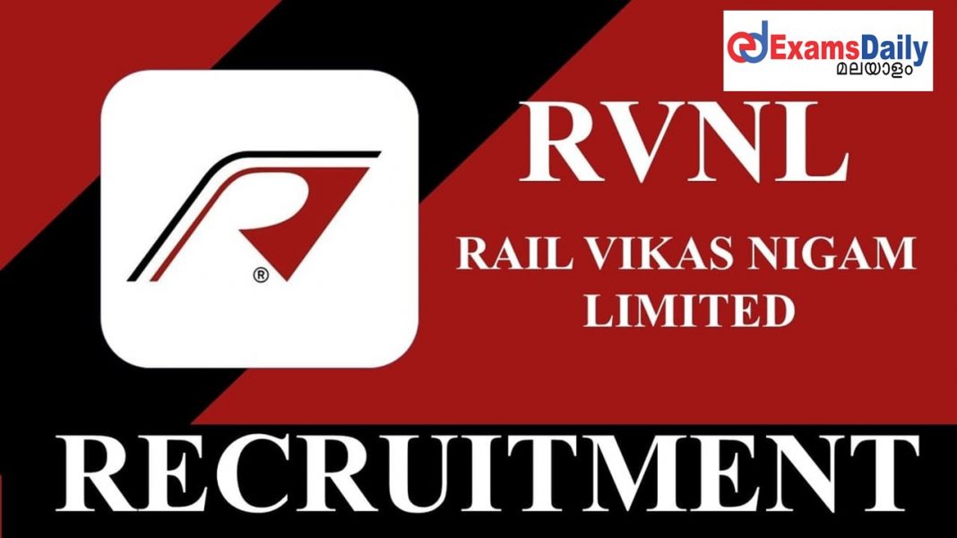 RVNL റിക്രൂട്ട്മെന്റ് 2023- അപേക്ഷ ഫീസ് ഇല്ല||വാക് ഇൻ ഇന്റർവ്യൂ മാത്രം !!